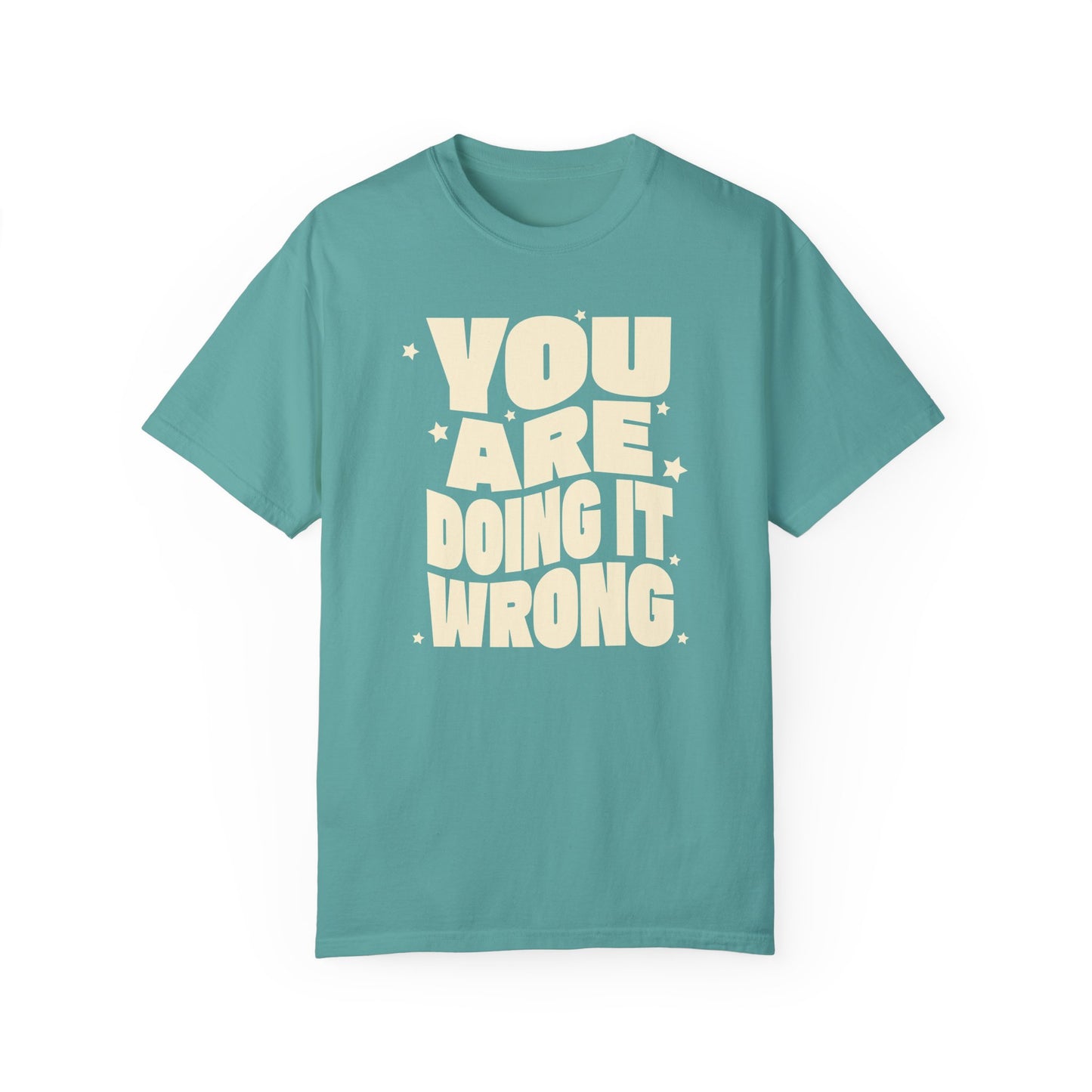 You're Doing It Wrong – Funny Groovy T-Shirt (Matching Youth Tees Available)