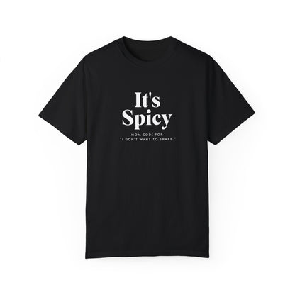 It's Spicy Mom T-Shirt – Funny Tee for Moms