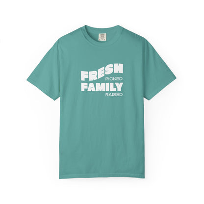 Fresh Picked Family Raised T-Shirt