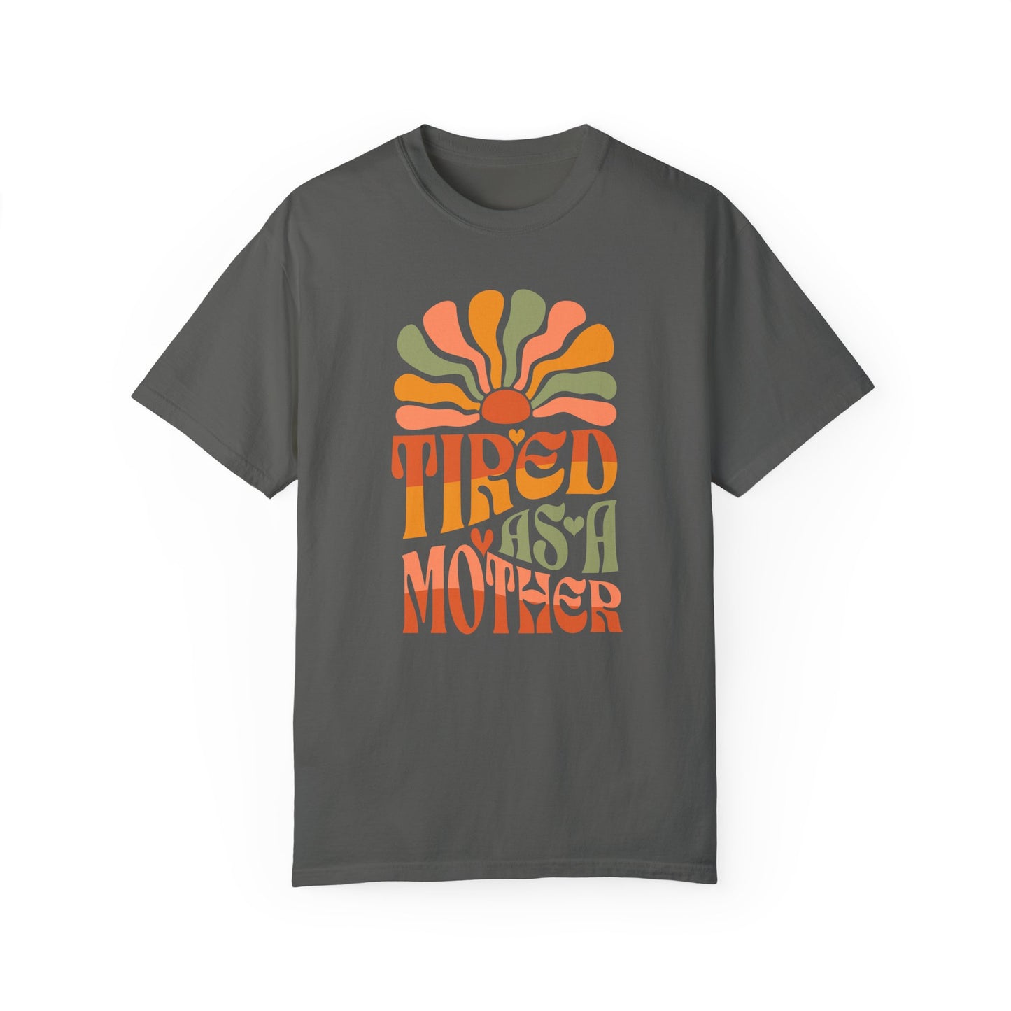 Tired as a Mother – Groovy Sunshine Mom T-Shirt