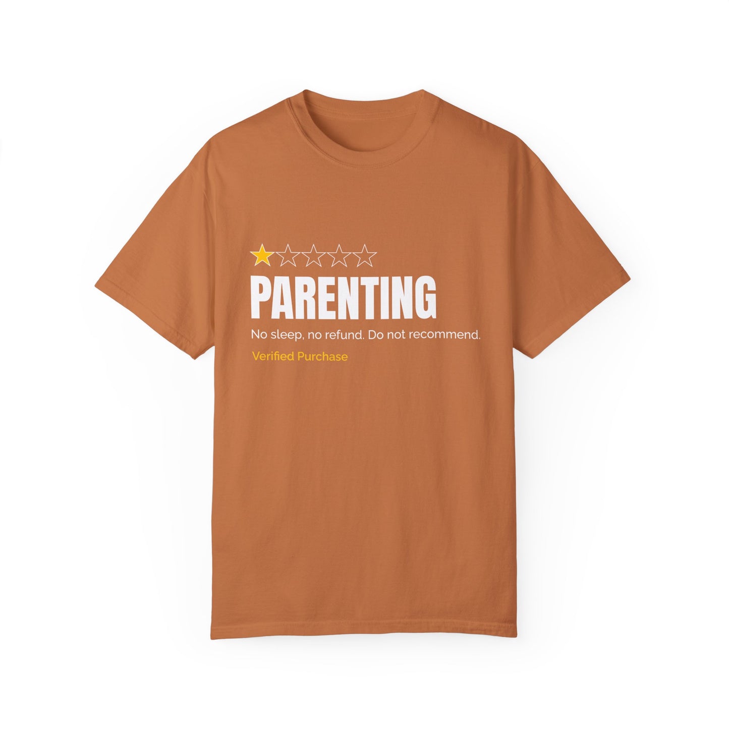Parenting - No Sleep, No Refund, Do Not Recommend | Funny Comfort Colors T-Shirt