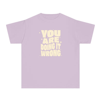 You're Doing It Wrong – Funny Groovy T-Shirt (Matching Parent Tees Available)