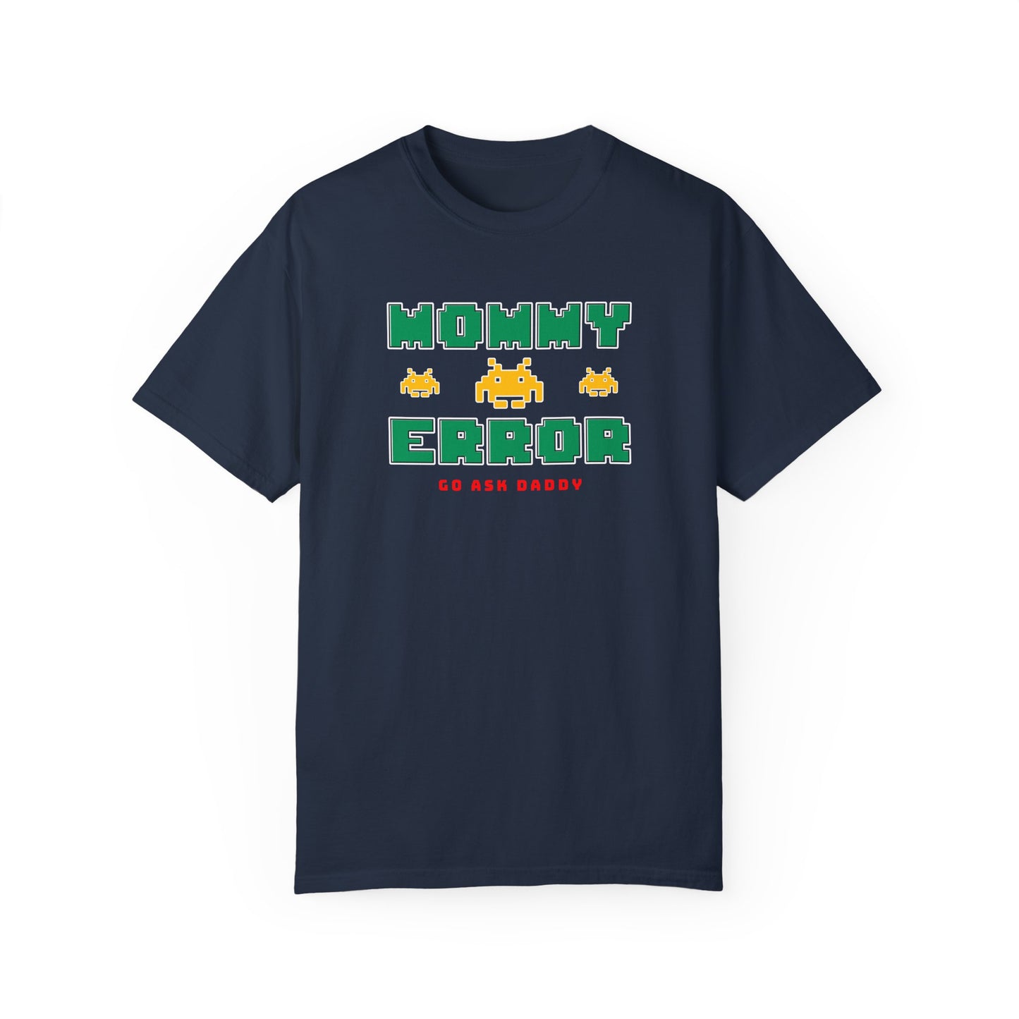 MOMMY ERROR T-Shirt – Funny Tee for Moms Who Deserve a Break