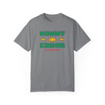 MOMMY ERROR T-Shirt – Funny Tee for Moms Who Deserve a Break