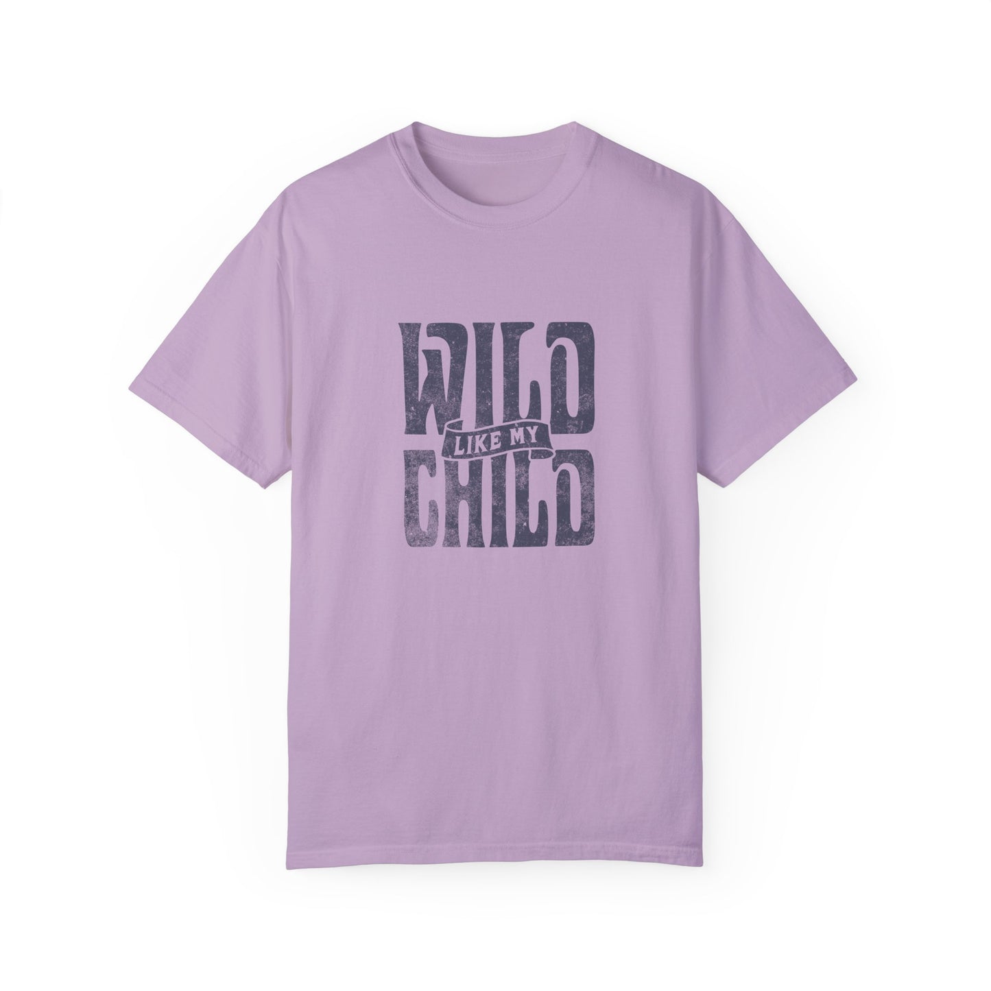 Wild Like My Child - Parents T-Shirt (Matching Kids T-Shirt Available)