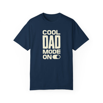 Cool Dad Mode On T-Shirt – Bold & Simple Dad Tee