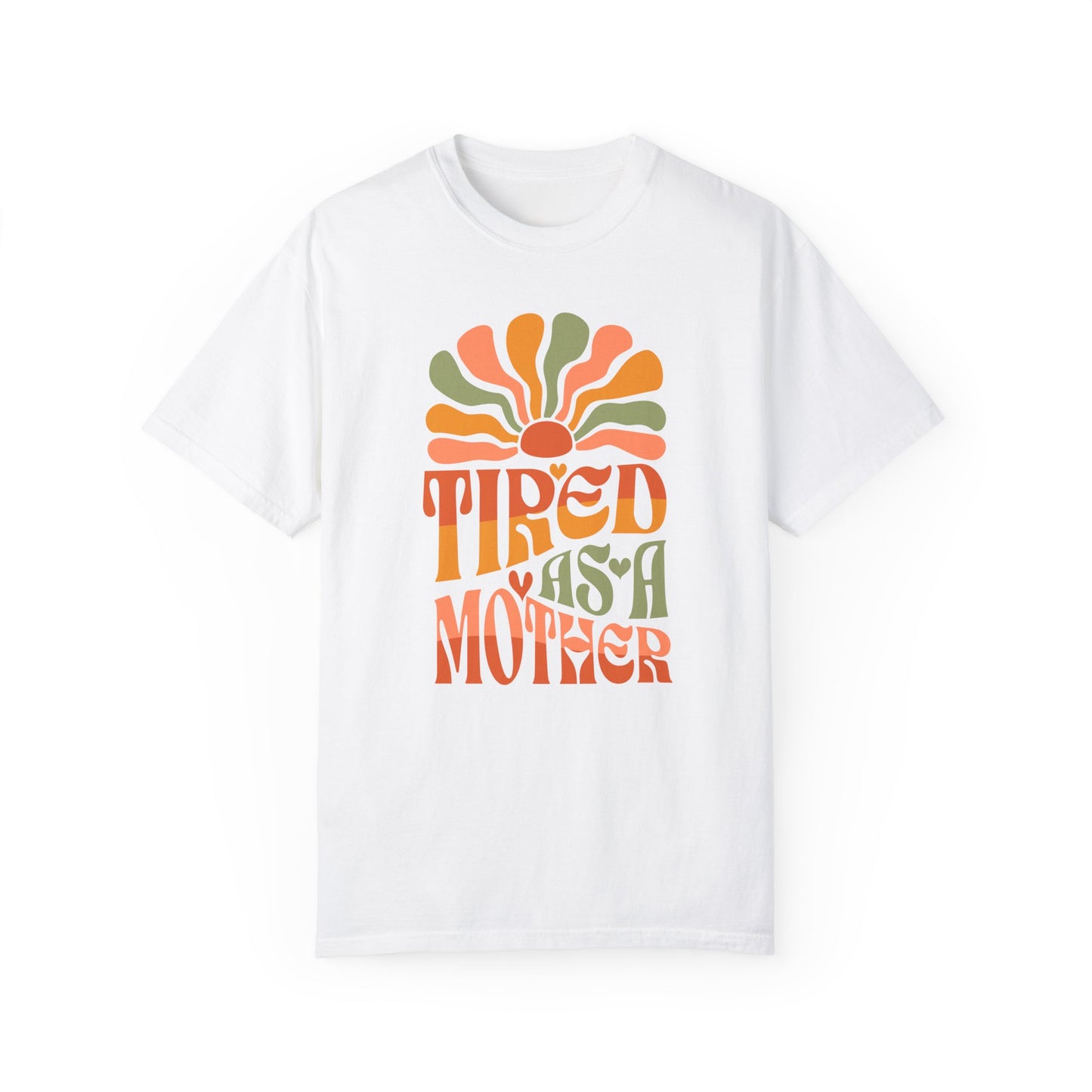Tired as a Mother – Groovy Sunshine Mom T-Shirt