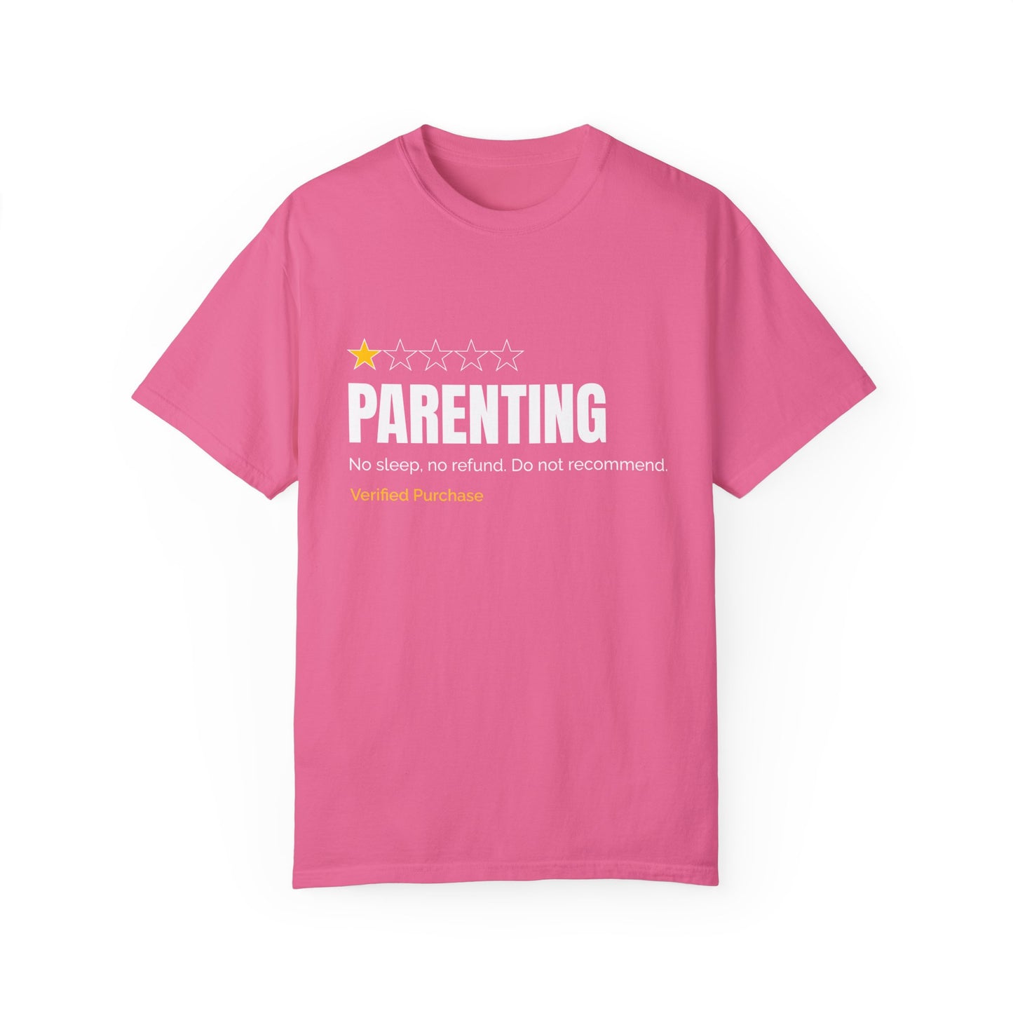 Parenting - No Sleep, No Refund, Do Not Recommend | Funny Comfort Colors T-Shirt