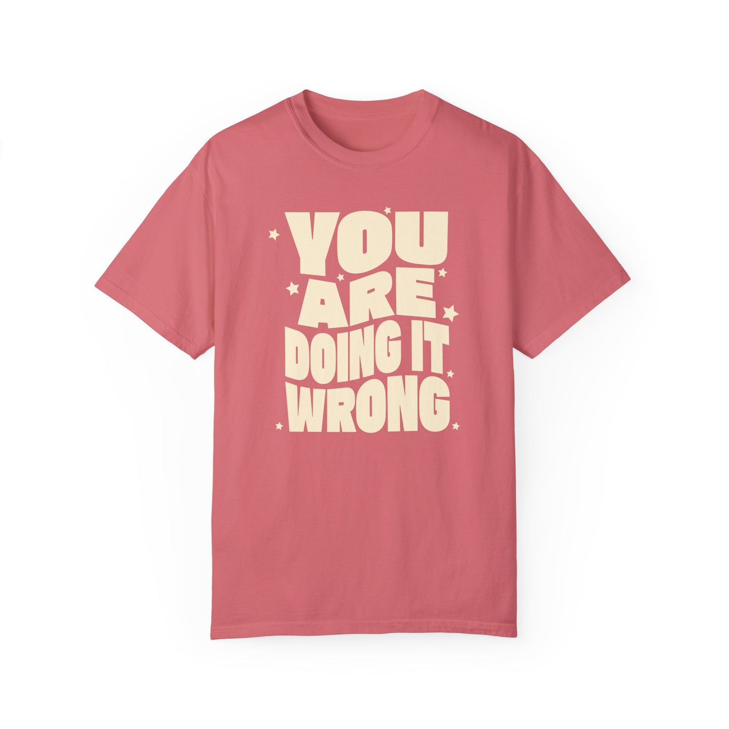 You're Doing It Wrong – Funny Groovy T-Shirt (Matching Youth Tees Available)