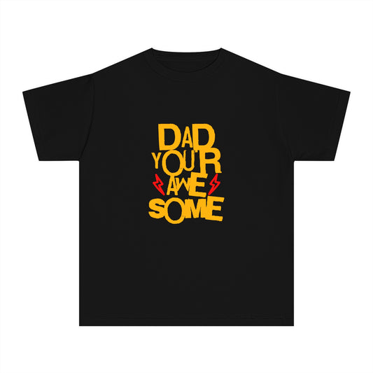 Dad, You’re Awesome Kids T-Shirt – Super Cute Gift for Kids and Dads