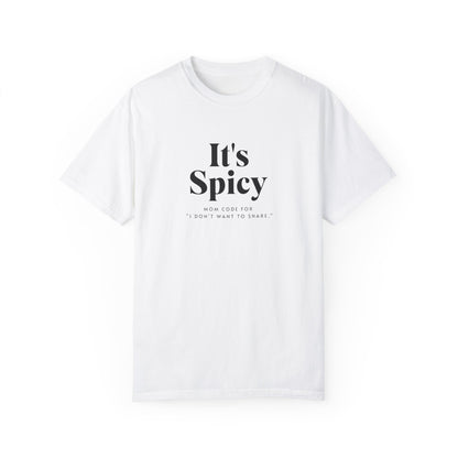 It's Spicy Mom T-Shirt – Funny Tee for Moms