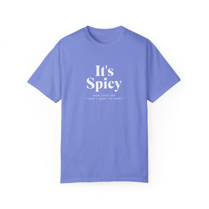 It's Spicy Mom T-Shirt – Funny Tee for Moms