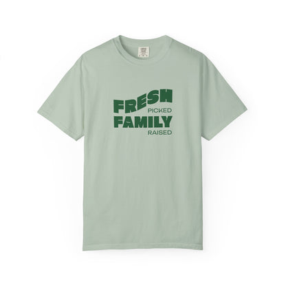 Fresh Picked Family Raised T-Shirt