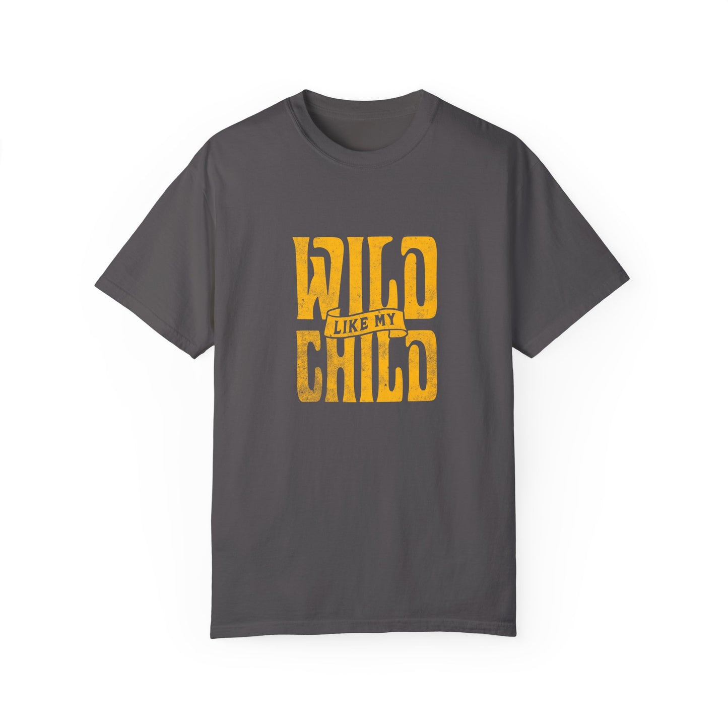 Wild Like My Child - Parents T-Shirt (Matching Kids T-Shirt Available)