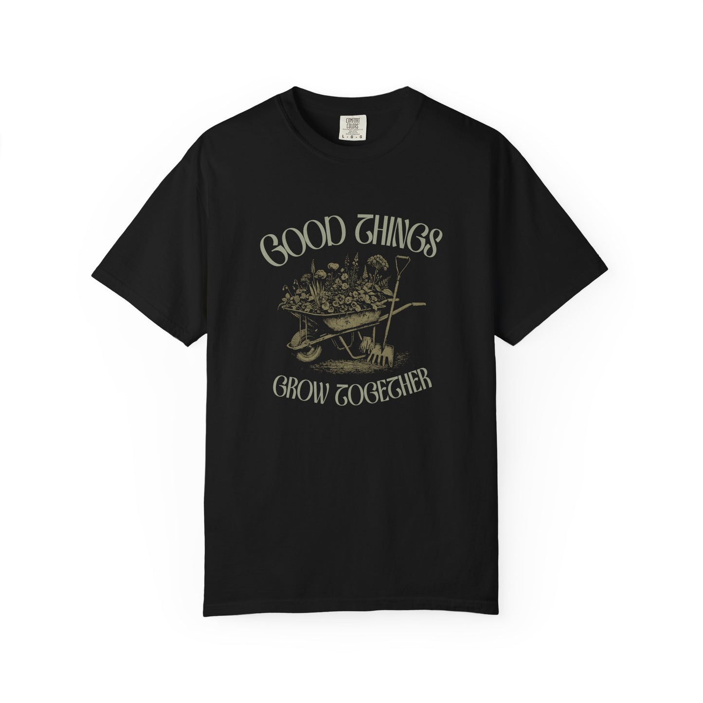Good Things Grow Together T-Shirt