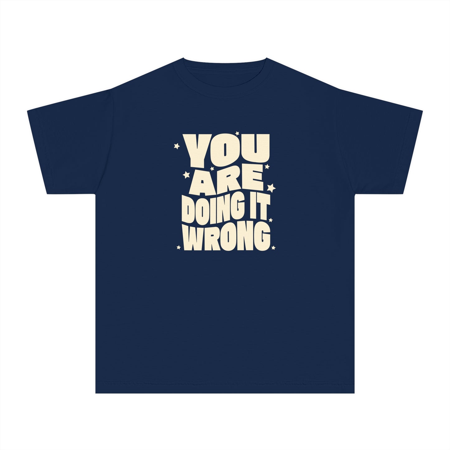 You're Doing It Wrong – Funny Groovy T-Shirt (Matching Parent Tees Available)