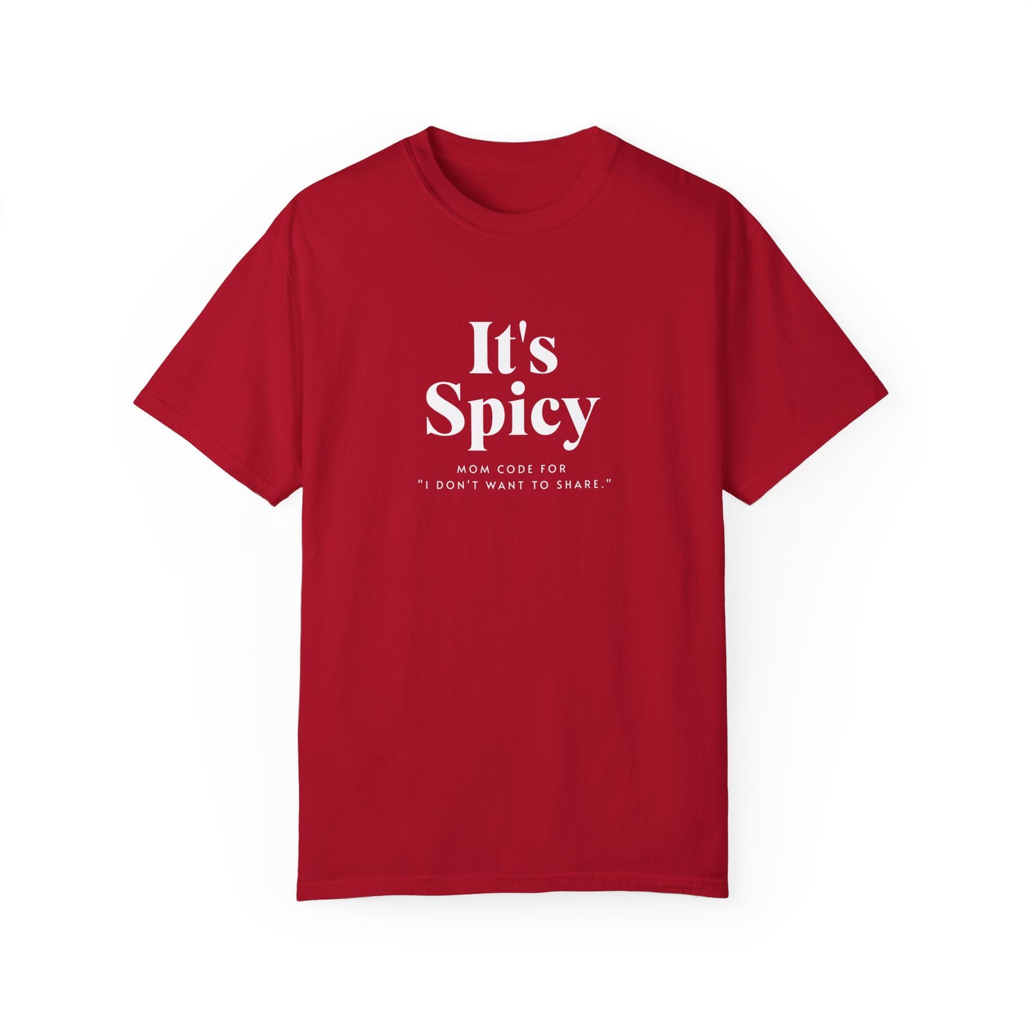 It's Spicy Mom T-Shirt – Funny Tee for Moms