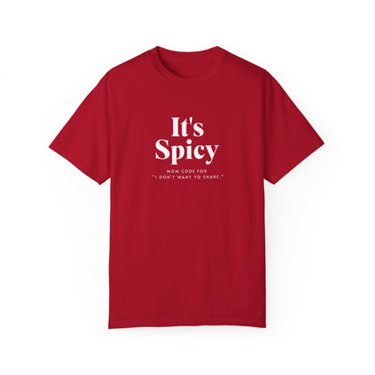 It's Spicy Mom T-Shirt – Funny Tee for Moms