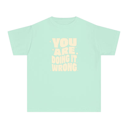 You're Doing It Wrong – Funny Groovy T-Shirt (Matching Parent Tees Available)