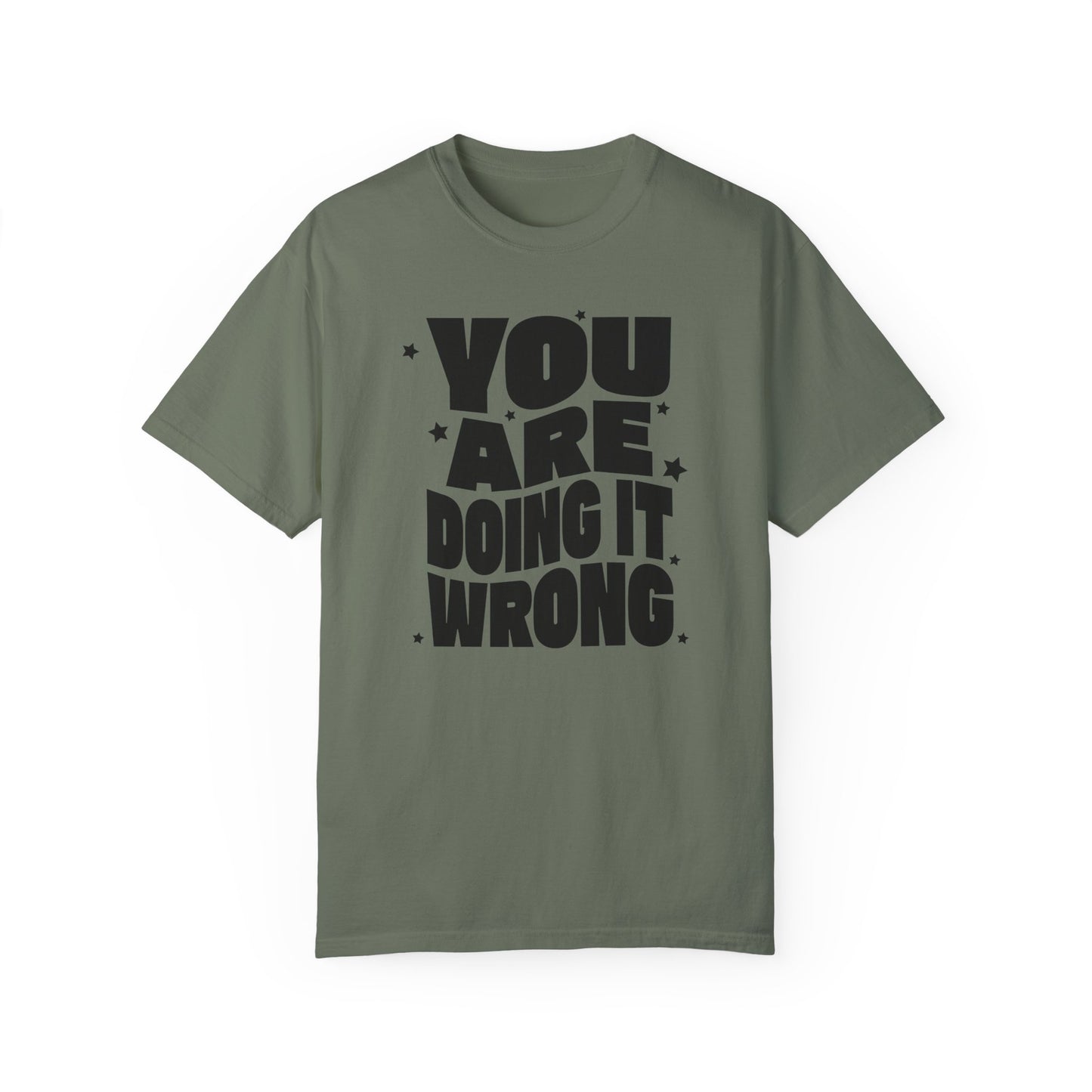 You're Doing It Wrong – Funny Groovy T-Shirt (Matching Youth Tees Available)