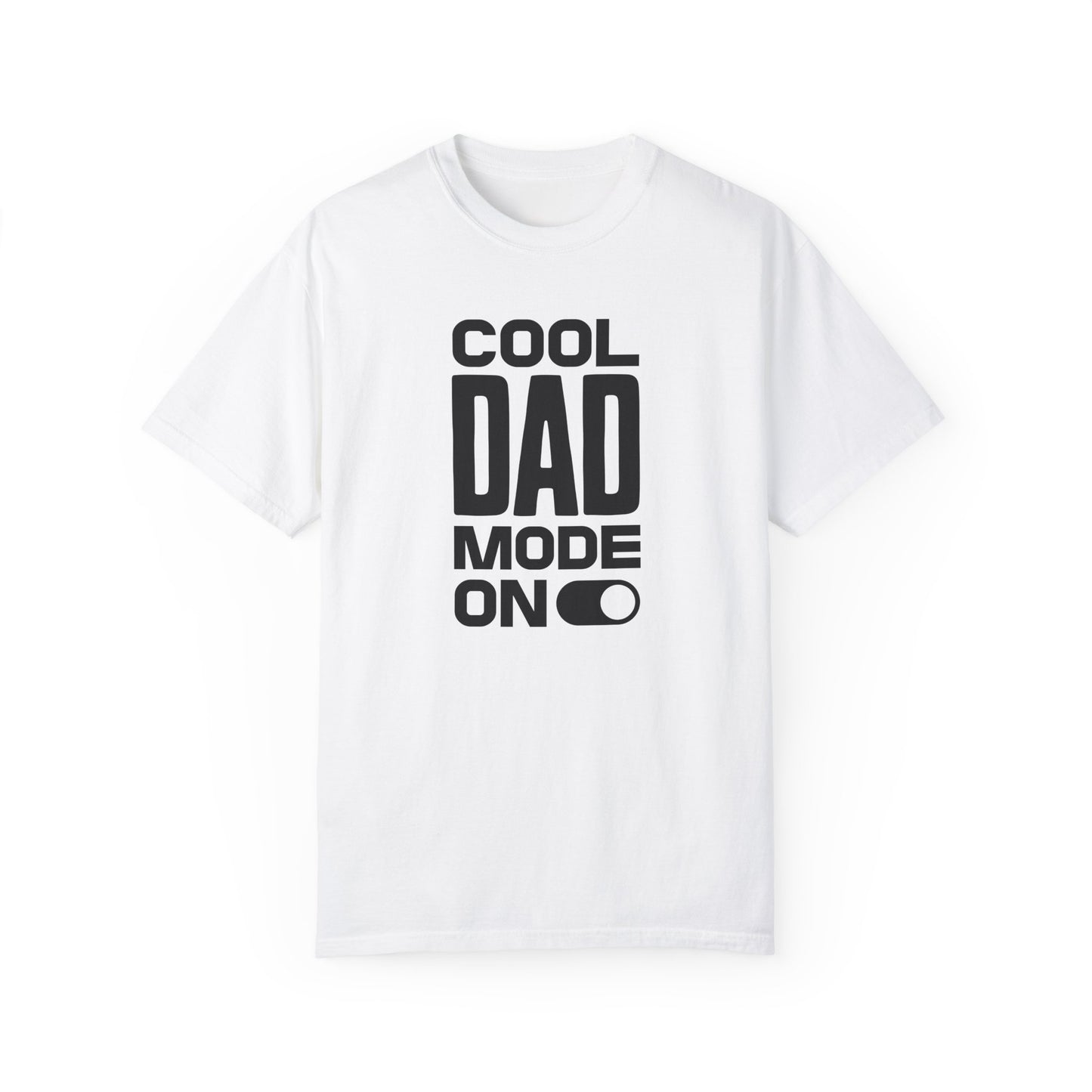 Cool Dad Mode On T-Shirt – Bold & Simple Dad Tee