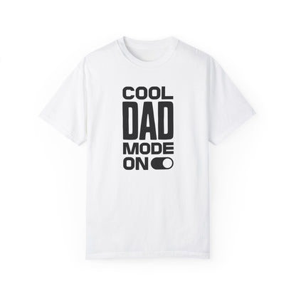 Cool Dad Mode On T-Shirt – Bold & Simple Dad Tee