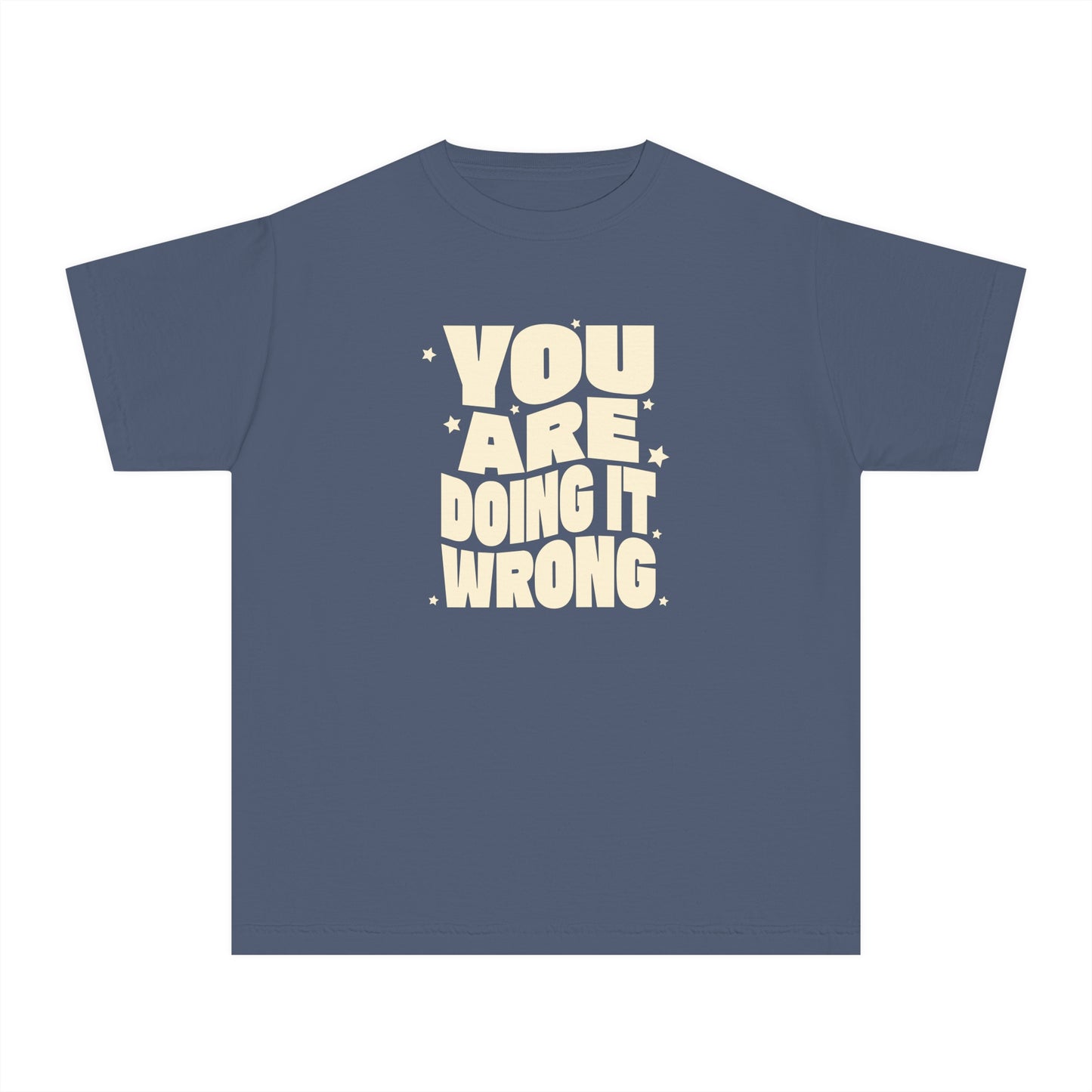 You're Doing It Wrong – Funny Groovy T-Shirt (Matching Parent Tees Available)