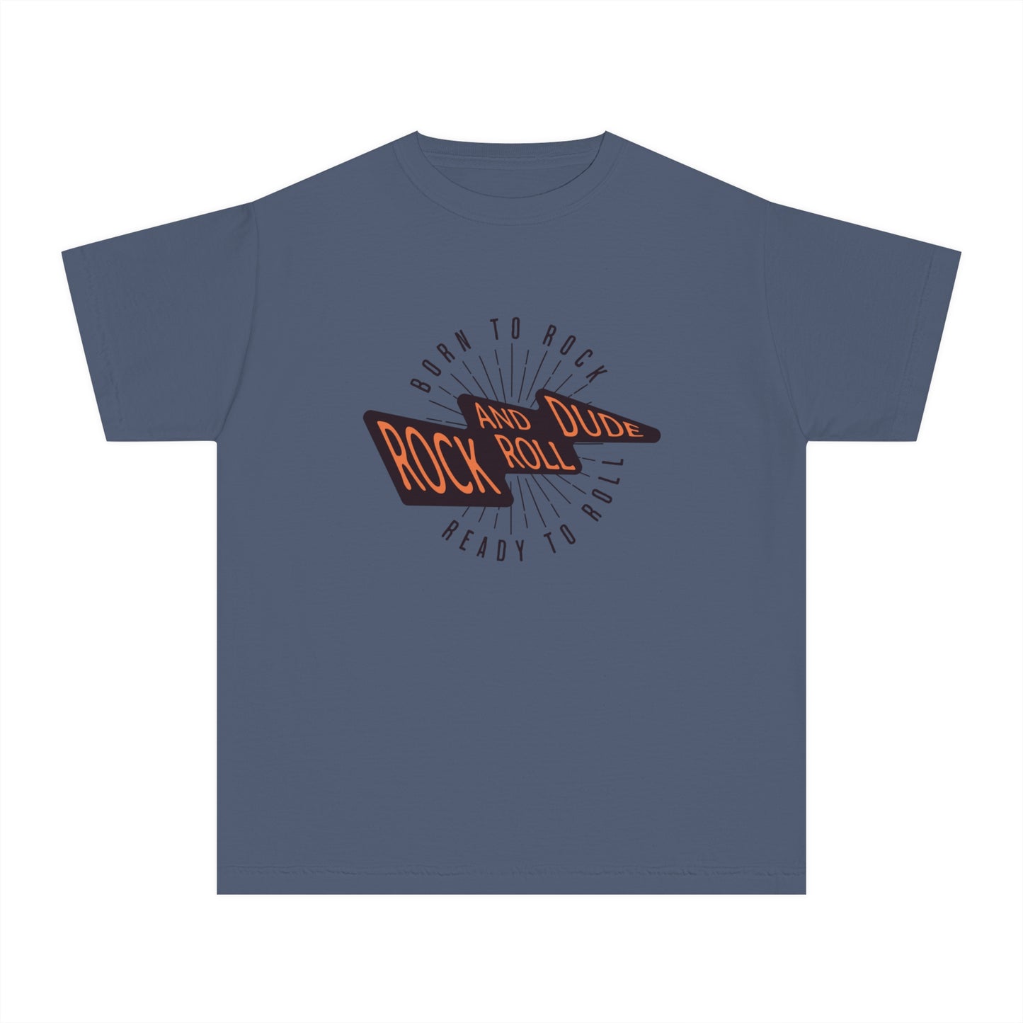 Born to Rock, Ready to Roll, Rock and Roll Dude Youth T-Shirt