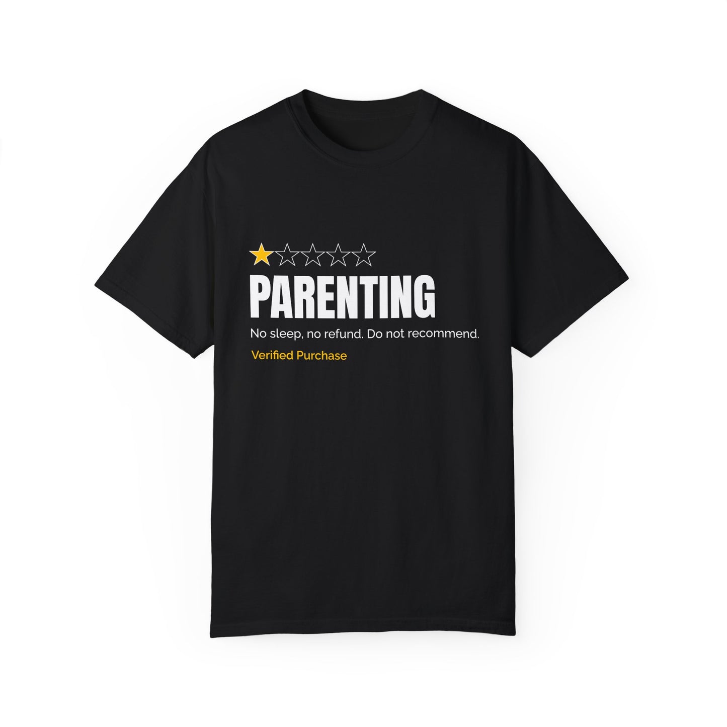 Parenting - No Sleep, No Refund, Do Not Recommend | Funny Comfort Colors T-Shirt