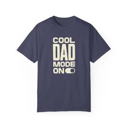 Cool Dad Mode On T-Shirt – Bold & Simple Dad Tee