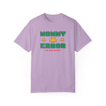 MOMMY ERROR T-Shirt – Funny Tee for Moms Who Deserve a Break