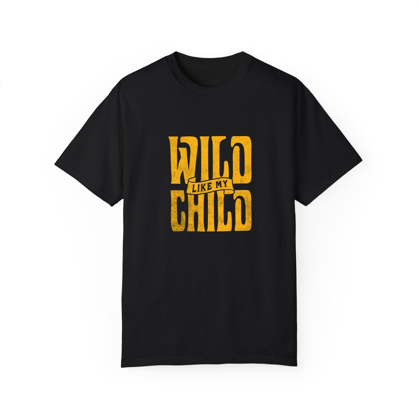 Wild Like My Child - Parents T-Shirt (Matching Kids T-Shirt Available)