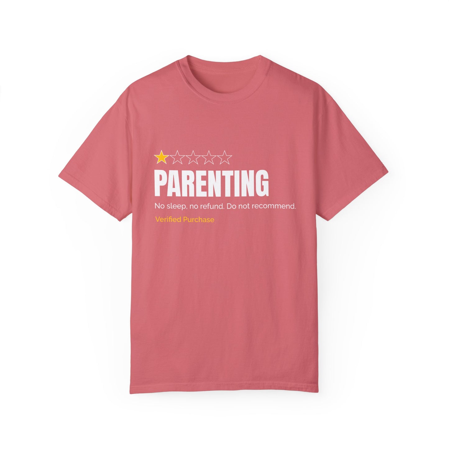 Parenting - No Sleep, No Refund, Do Not Recommend | Funny Comfort Colors T-Shirt