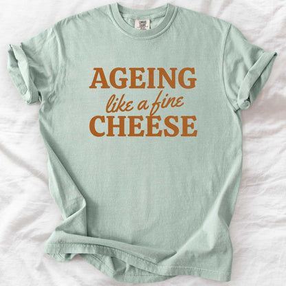 Ageing Like a Fine Cheese Casual T-Shirt