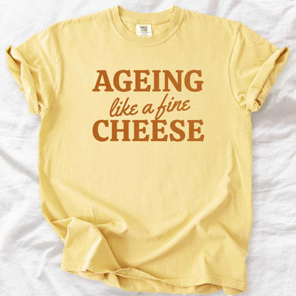Ageing Like a Fine Cheese Casual T-Shirt