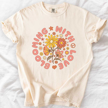 Blooming with Love T-Shirt