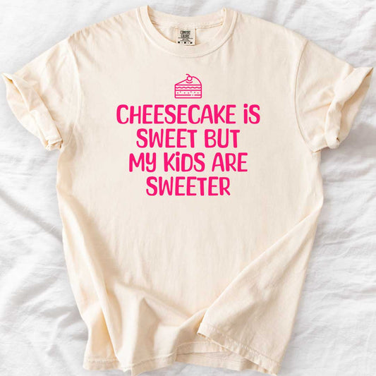 Cheesecake Is Sweet T-Shirt