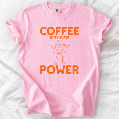 Coffee Is My Superpower T-Shirt