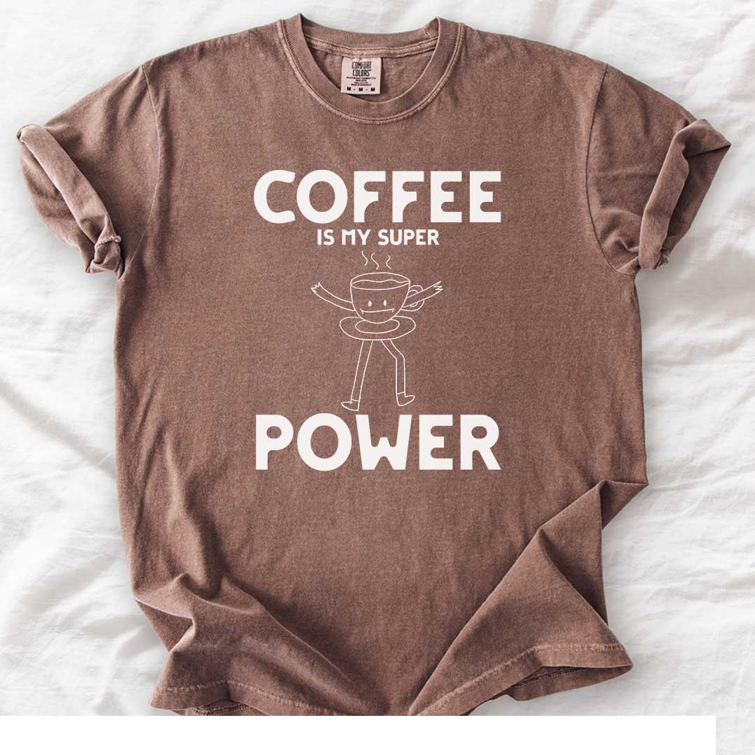 Coffee Is My Superpower T-Shirt