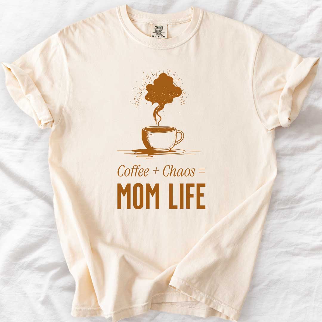 Coffee + Chaos = Mom Life T-Shirt