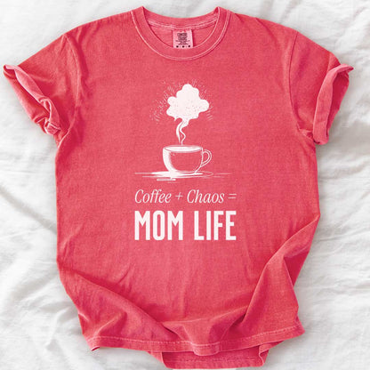Coffee + Chaos = Mom Life T-Shirt