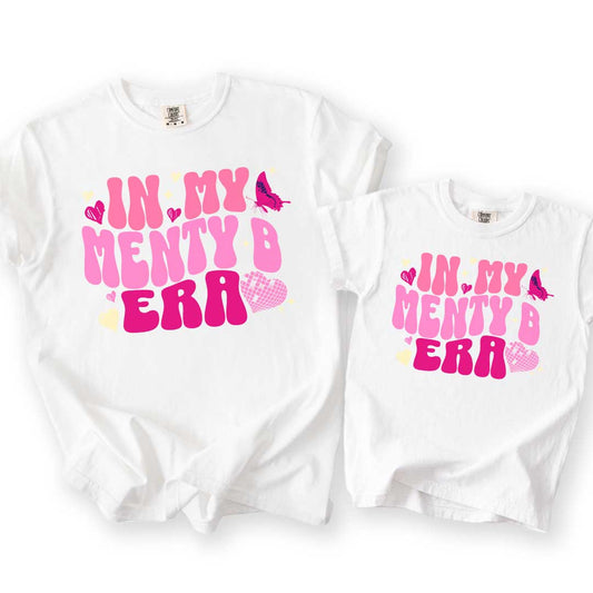 In My Menty B Era (Mom + Daughter Matching Tee)