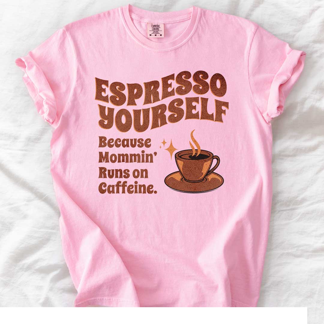 Espresso Yourself T-Shirt