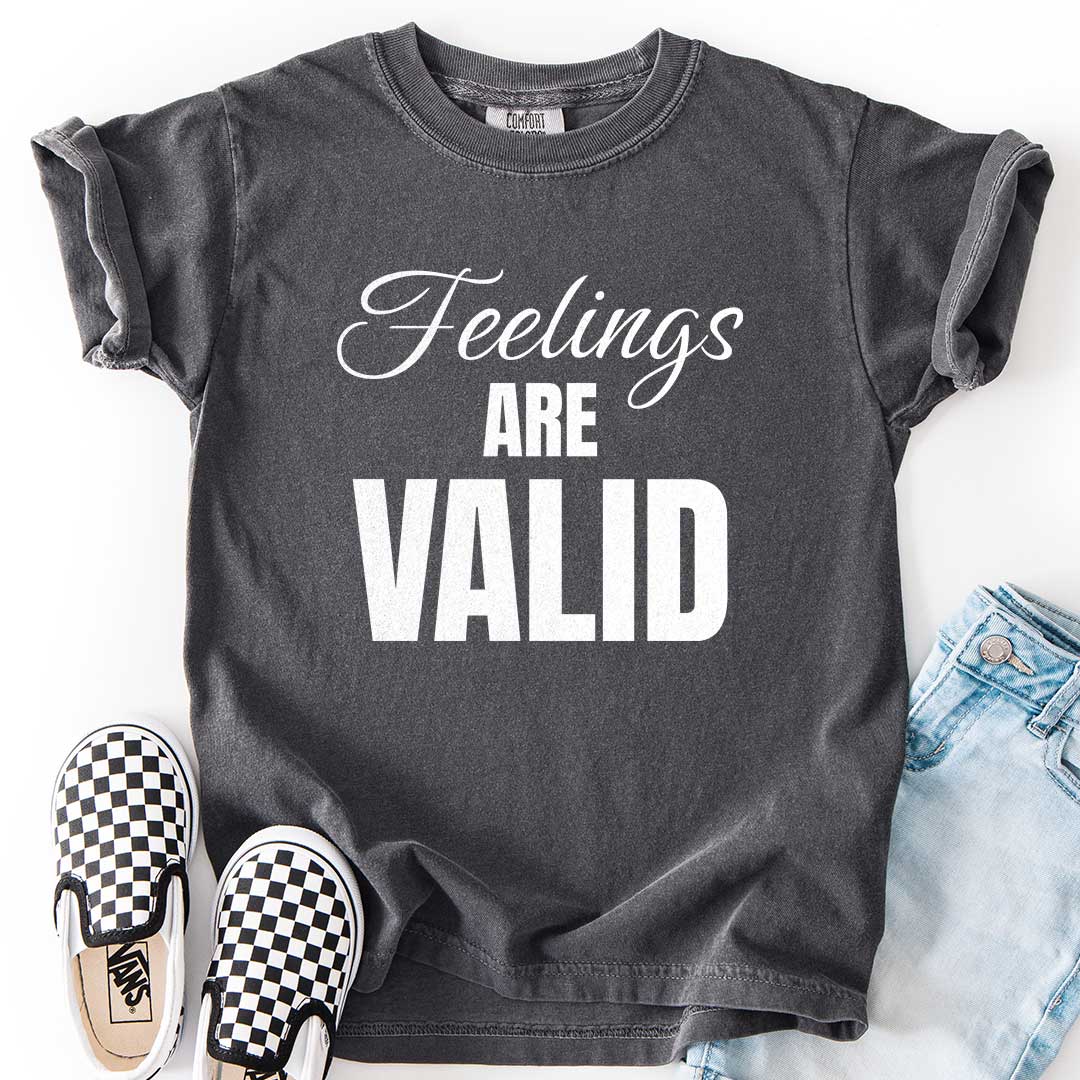 Feelings Are Valid T-Shirt for Caring Kids