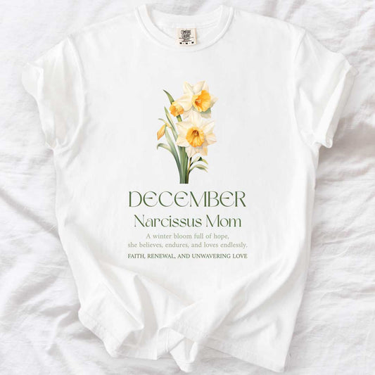 December Narcissus Mom T-Shirt