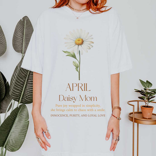 April Daisy Mom T-Shirt
