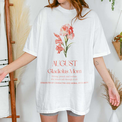 August Gladiolus Mom T-Shirt – Bold and Beautiful Mom’s Flower Tee