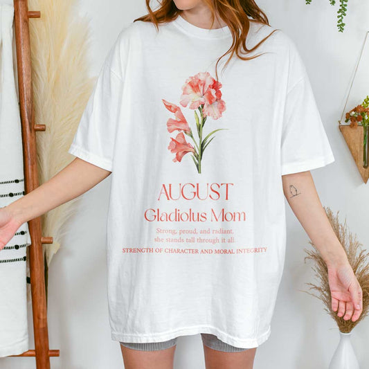 August Gladiolus Mom T-Shirt