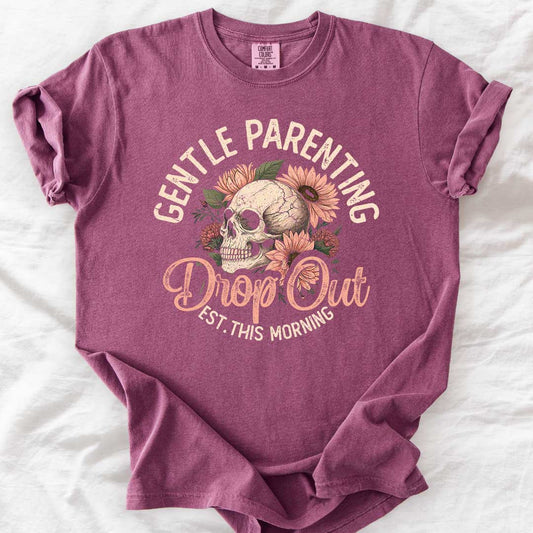 Gentle Parenting Drop Out Skull T-Shirt