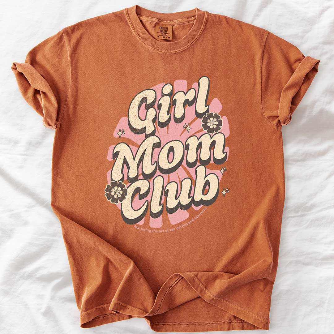 Girl Mom Club T-Shirt - Funny Tee for Girl Mom